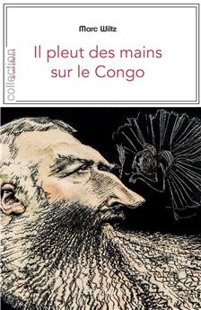IL PLEUT DES MAINS SUR LE CONGO