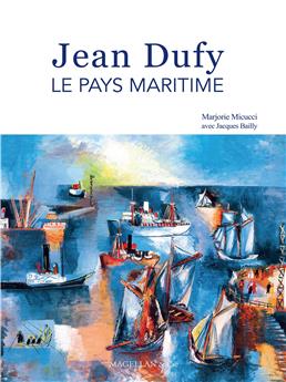 JEAN DUFY LE PAYS MARITIME