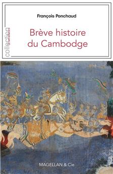 BREVE HISTOIRE DU CAMBODGE