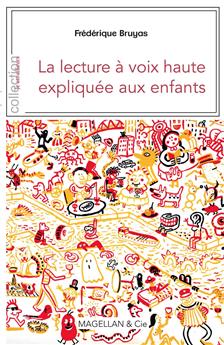 LA LECTURE A VOIX HAUTE EXPLIQUEE AUX ENFANTS