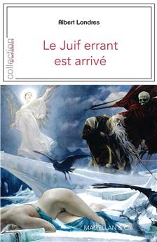 LE JUIF ERRANT EST ARRIVE