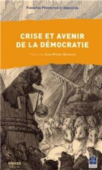 CRISE ET AVENIR DE LA DEMOCRATIE