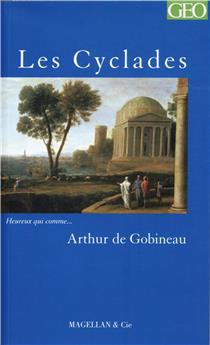 LES CYCLADES  - GOBINEAU ARTHUR DE