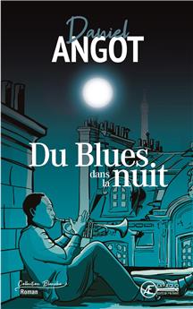 DU BLUES DANS LA NUIT