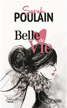 BELLE DE VIE