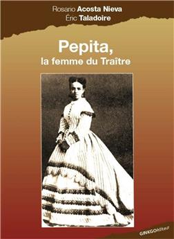 PEPITA, LA FEMME DU TRAÎTRE