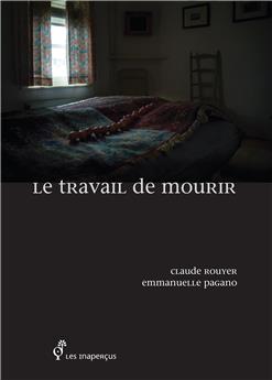 LE TRAVAIL DE MOURIR