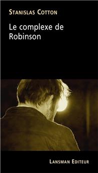 LE COMPLEXE DE ROBINSON