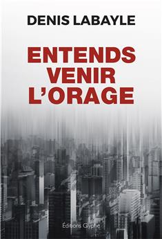 ENTENDS VENIR L´ORAGE