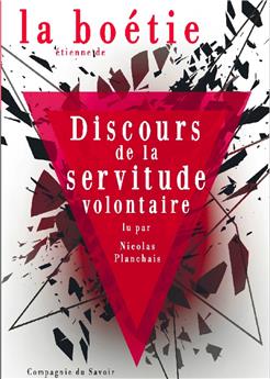 DISCOURS DE LA SERVITUDE VOLONTAIRE