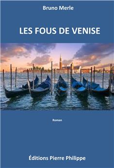 LES FOUS DE VENISE