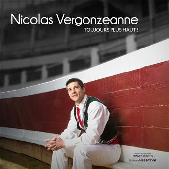 NICOLAS VERGONZEANNE, TOUJOURS PLUS HAUT !