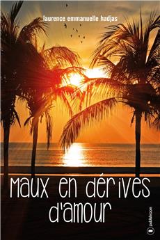 MAUX EN DERIVE D´ AMOUR