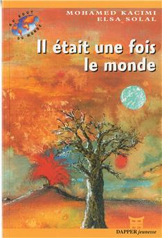 IL ÉTAIT UNE FOIS LE MONDE