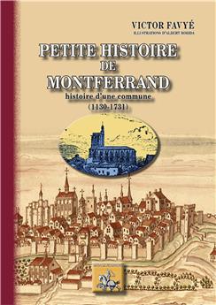 PETITE HISTOIRE DE MONTFERRAND