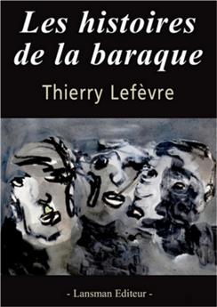 LES HISTOIRES DE LA BARAQUE