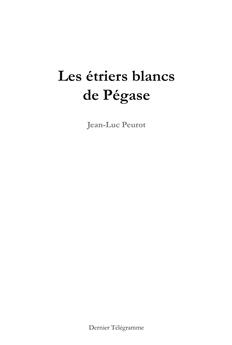 LES ÉTRIERS BLANCS DE PÉGASE