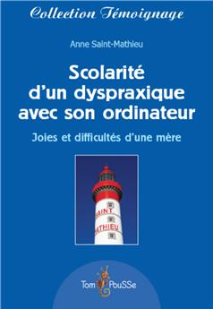 SCOLARITÉ D´UN DYSPRAXIQUE AVEC SON ORDINATEUR