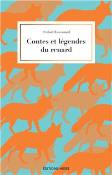 CONTES ET LÉGENDES DU RENARD