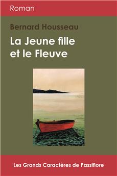 LA JEUNE FILLE ET LE FLEUVE