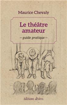 LE THÉÂTRE AMATEUR