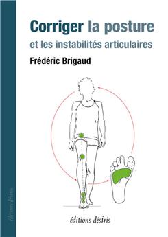 CORRIGER LA POSTURE ET LES INSTABILITES ARTICULAIRES