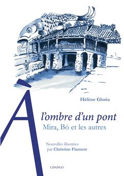 A L´OMBRE D´UN PONT, MIRA, BO ET LES AUTRES