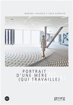 PORTRAIT D´UNE MÈRE (QUI TRAVAILLE)