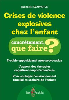 CRISES DE VIOLENCE EXPLOSIVES CHEZ L´ENFANT