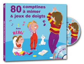 80 COMPTINES À MIMER ET JEUX DE DOIGTS