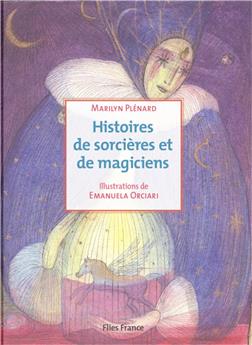 HISTOIRES DE SORCIÈRES ET DE MAGICIENS