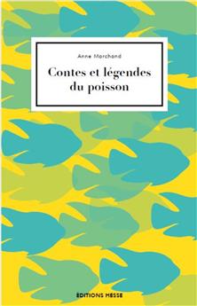 CONTES ET LÉGENDES DU POISSON