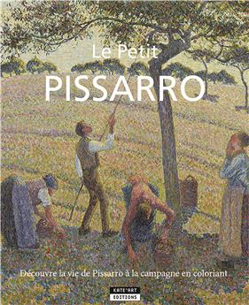 LE PETIT PISSARRO ET SES AMIS IMPRESSIONNISTES