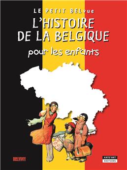 L HISTOIRE DE LA BELGIQUE POUR LES ENFANTS