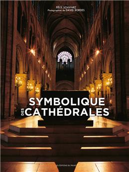 SYMBOLIQUE DES CATHEDRALES