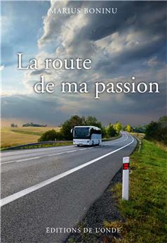 LA ROUTE DE MA PASSION