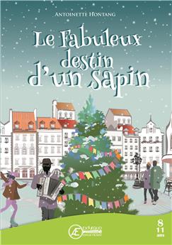 LE FABULEUX DESTIN D'UN SAPIN