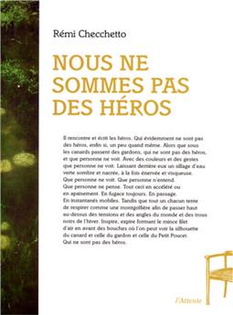 NOUS NE SOMMES PAS DES HEROS