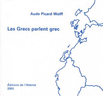 LES GRECS PARLENT GRECS