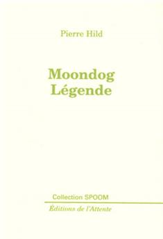 MOONDOG LEGENDE
