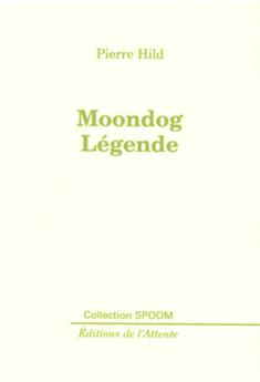 MOONDOG LEGENDE