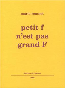 PETIT F N´EST PAS GRAND F