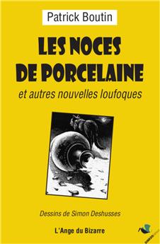 LES NOCES DE PORCELAINE