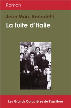 LA FUITE D´ITALIE (Grands Caractères)