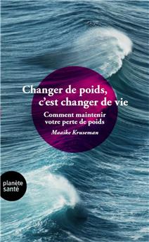 CHANGER DE POIDS, C´EST CHANGER DE VIE