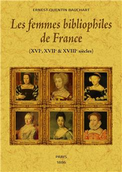 LES FEMMES BIBLIOPHILES DE FRANCE (2 TOMES)