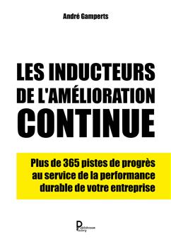 LES INDUCTEURS DE L AMELIORATION CONTINUE