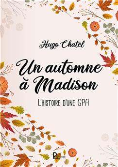 UN AUTOMNE A MADISON