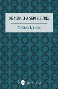 DE MINUIT À SEPT HEURES