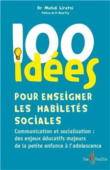 100 IDÉES POUR ENSEIGNER LES HABILETÉS SOCIALES